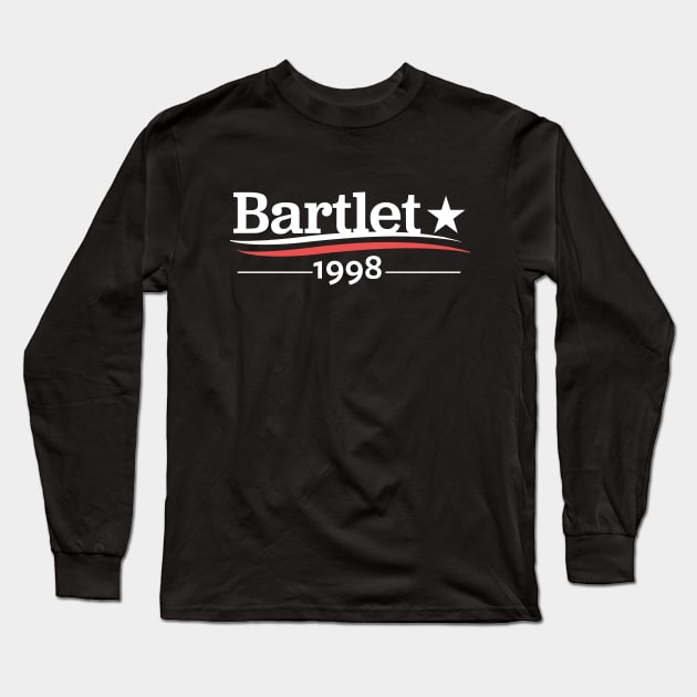 WEST WING President BARTLET 1998 President Bartlet For America Jed Bartlet White House Long Sleeve T-Shirt by YellowDogTees